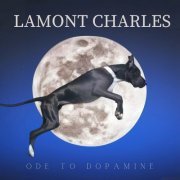 Lamont Charles - Ode to Dopamine (2023)