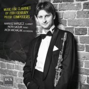 Jacek Michalak - Music for Clarinet by 20th-Century Polish Composers (2016)