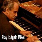 Mike Levine - Play It Again Mike (2020)