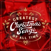 VA - The Greatest Christmas Songs of All TIme (2024)