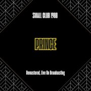 Prince - Small Club 1988 (Remastered Live On Broadcasting) (2025)