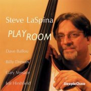 Steve LaSpina - Play Room (2006) FLAC