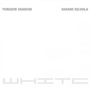 Torgeir Vassvik, Juhani Silvola - White (2024) [Hi-Res]