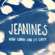 Jeanines - How Long Can It Last (2025) [Hi-Res]