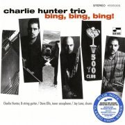 Charlie Hunter Trio - Bing, Bing, Bing! (Reissue, 2022) LP