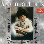Zuzana Růžičková - Scarlatti: Harpsichord Sonatas (1997)