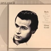 Glenn Gould - J.S. Bach: Two and Three Part Inventions and Sinfonias (1966) [1999 SACD]