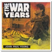 John Paul Young - The War Years (1992)