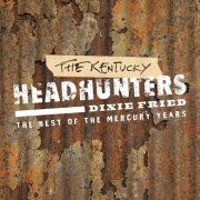 The Kentucky Headhunters - Dixie Fried. The Best of the Mercury Years (2018)