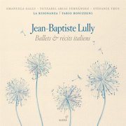 Fabio Bonizzoni - Lully: Ballets & recits italiens (2009)