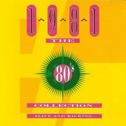 VA - The 80's Collection - 1981 Alive And Kicking [2CD Set] (1994)