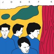 Josef K - Young and Stupid (2014)