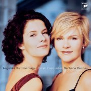 Angelika Kirchschlager, Barbara Bonney - First Encounter (2004)