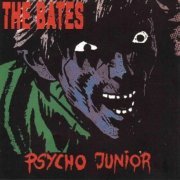 The Bates - Psycho Junior (1992)