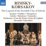 Orchestra e Coro del Teatro Lirico di Cagliari, Alexander Vedernikov - Rimsky-Korsakov: The Legend Of The Invisible City Of Kitezh (2012)