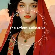 VA - The Orient Collective: Ancient Beauty (2025)