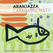 Aranjazza - Carabassejant (2016)