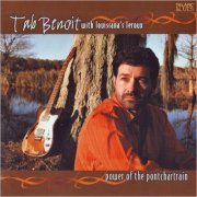 Tab Benoit With Louisiana's Leroux - Power Of The Pontchartrain (2007) [CD Rip]