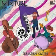 Sebastián Castro Trío - Mixture Vol.4 (2020)