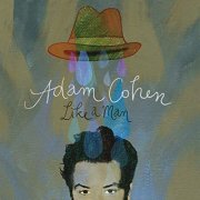 Adam Cohen - Like A Man (2011)