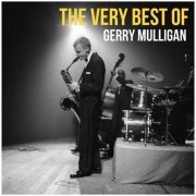 Gerry Mulligan - The Very Best of Gerry Mulligan (2021)