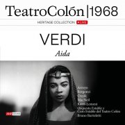 Martina Arroyo, Carlo Bergonzi, Cornell MacNeil & Nicola Rossi-Lemeni - Verdi: Aída (Live at Teatro Colón, Buenos Aires, 6/16/1968) ([Restauración 2025]) (2025)