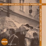 Anthony Braxton Quartet - 8 Standards (Wesleyan) 2001 (2002)