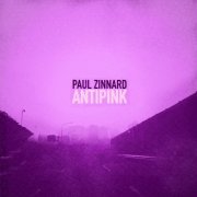 Paul Zinnard - Antipink (2026)