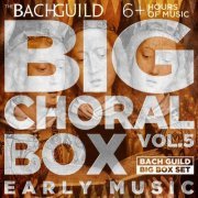 VA - Big Choral Music Box, Volume 5: Early Music (2019)