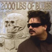 2000 Lbs of Blues - Soul of a Sinner (2009)