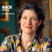 Céline Frisch - Bach: Partitas (2025) [Hi-Res]