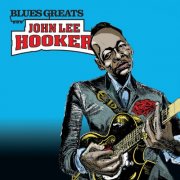 John Lee Hooker - Blues Greats: John Lee Hooker (2011)