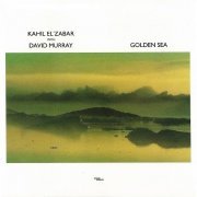 Kahil El'Zabar with David Murray - Golden Sea (1989)