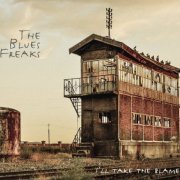 The Blues Freaks - I'll Take the Blame ... (2017)