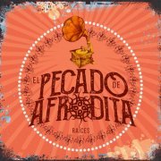 El Pecado de Afrodita - Raíces (2019)