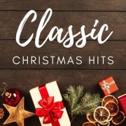 VA - Classic Christmas Hits (2020)