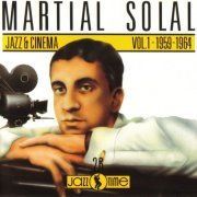 Martial Solal - Jazz & Cinema vol.1-1959-1964 (1990)