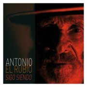 Antonio El Rubio - Sigo Siendo (2020)