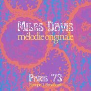 Miles Davis - Melodie Originale (Live Paris '73) (2024)