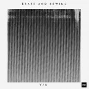 VA - Erase and Rewind (2025)