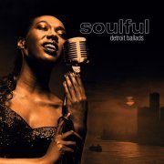 VA - Soulful Detroit Ballads (2006)