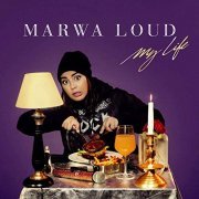 Marwa Loud - My Life (2019)