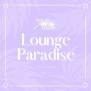 VA - Lounge Paradise, Vol. 3 (2020)