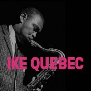 Ike Quebec - Blue and Sentimental, It Might as Well Be Spring (Remastered) (2025) [Hi-Res]