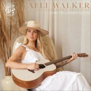 Alli Walker - The Basement Sessions: What I've Learned So Far (2019)