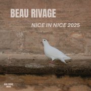 Beau Rivage - Nice in Nice 2025 (2025) [Hi-Res]