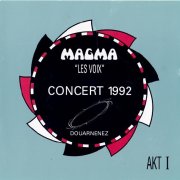 Magma - "Les Voix" - Concert 1992 Douarnenez (1992) CD-Rip