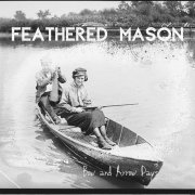 Feathered Mason - Bow and Arrow Days (2020)