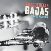 Bladimir Morales - Bajos Mundos (2019)