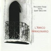 Riccardo Fassi & Gary Smulyan - L'amico Immaginario (1998)